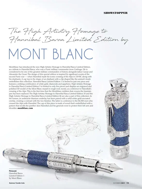  ??  ?? Pictured: Hannibal Barca Limited Edition 1 by Mont Blanc