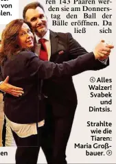  ??  ?? Alles Walzer! Svabek und Dintsis.