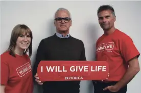  ?? KRIS DUBE SPECIAL TO THE NIAGARA FALLS REVIEW ?? Holly Johnston, Alain Longval, centre, and Ray Rosettani are looking forward to a blood donor clinic on Wednesday in Fort Erie.
