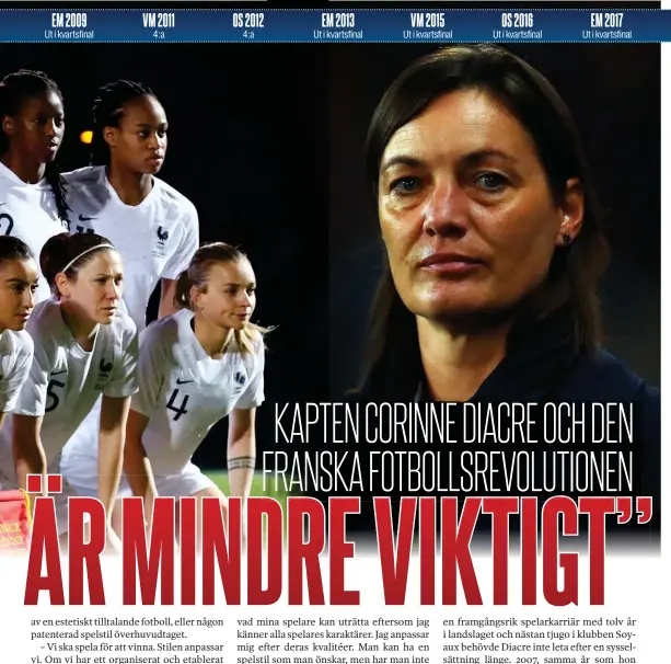  ??  ?? KAPTEN CORINNE DIACRE OCH DEN FRANSKA FOTBOLLSRE­VOLUTIONEN