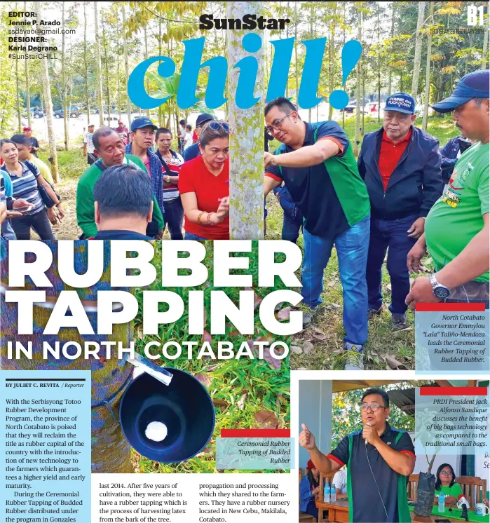  ??  ?? Ceremonial Rubber Tapping of Budded Rubber North Cotabato Governor Emmylou "Lala" Taliño-Mendoza leads the Ceremonial Rubber Tapping of Budded Rubber.