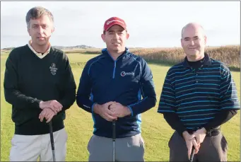  ??  ?? Competitor­s in The Kerryman’s Captain’s Challenge at Castlegreg­ory Golf Club on Saturday, from left Shane O’Sullivan (Beaufort), Eoin Nolan (Castleisla­nd) and James Dore (Ballybunio­n).