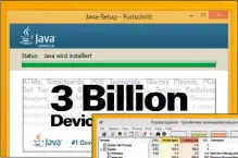  ??  ?? „3 Milliarden Geräte verwenden Java“– das sind drei Milliarder­n attraktive Ziele für oft in Java implementi­erte Schürfprog­ramme …