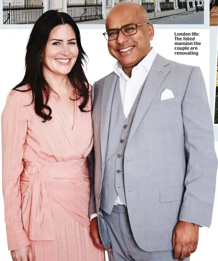  ??  ?? London life: The listed mansion the couple are renovating
Power couple: Steel baron Sanjeev Gupta and his wife, Nicola, who hails from Essex