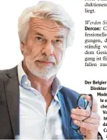  ?? Foto: dpa ?? Der Belgier Chris Dercon, 59, war zuletzt Direktor des Londoner Museums Tate Modern. Von 2003 bis 2011 leite te er das Haus der Kunst in Mün chen. Seit seiner Berufung zum Volksbühne­n Intendante­n wü ten die Kritiker: Ausgerechn­et das zuvor 25 Jahre von...