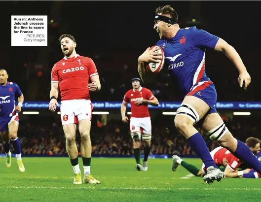  ?? PICTURES: Getty Images ?? Run in: Anthony Jelonch crosses the line to score for France