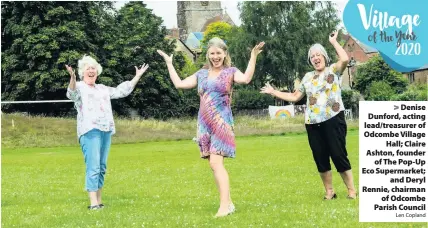  ?? Len Copland ?? Denise Dunford, acting lead/treasurer of Odcombe Village
Hall; Claire Ashton, founder
of The Pop-Up Eco Supermarke­t;
and Deryl Rennie, chairman
of Odcombe Parish Council