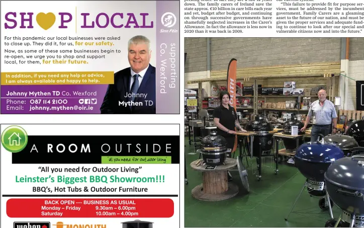  ??  ?? A Room Outside, Leinster’s Biggest BBQ Showroom, are delighted to be open again in Kerlogue.