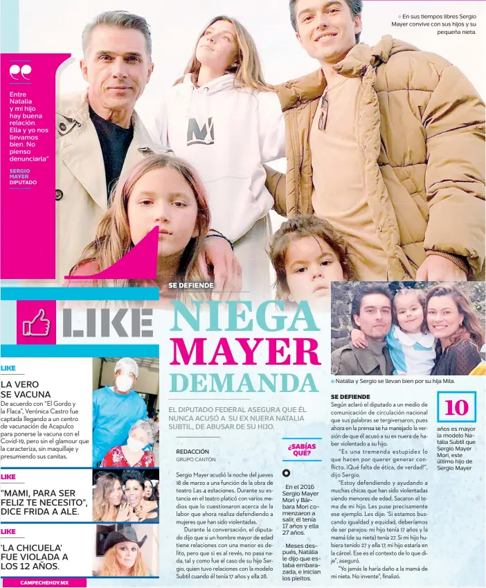  ??  ?? ● En sus tiempos libres Sergio Mayer convive con sus hijos y su pequeña nieta.
● Natália y Sergio se llevan bien por su hija Mila.