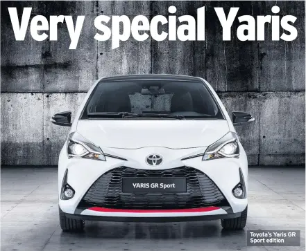  ??  ?? Toyota’s Yaris GR Sport edition