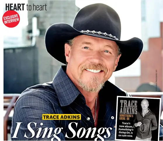  ??  ?? Trace’s new album, Something’s Going On, is on sale now.