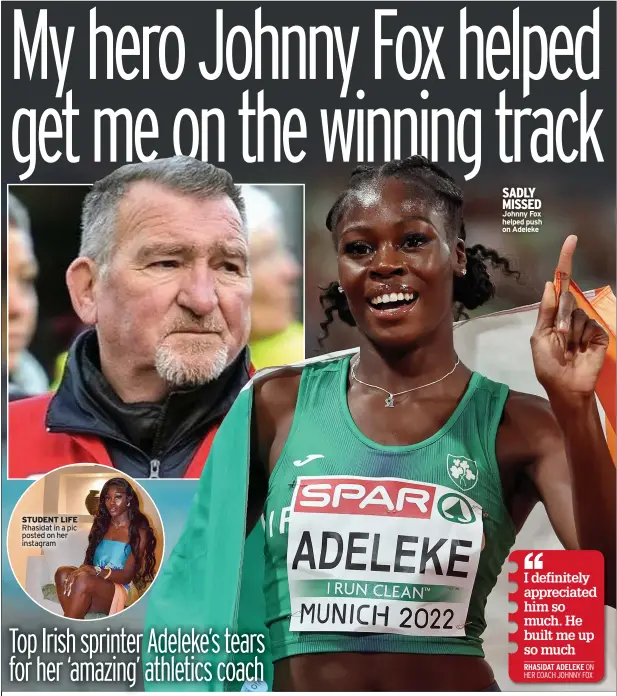  ?? ?? SADLY MISSED Johnny Fox helped push on Adeleke