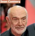  ??  ?? Sean Connery
