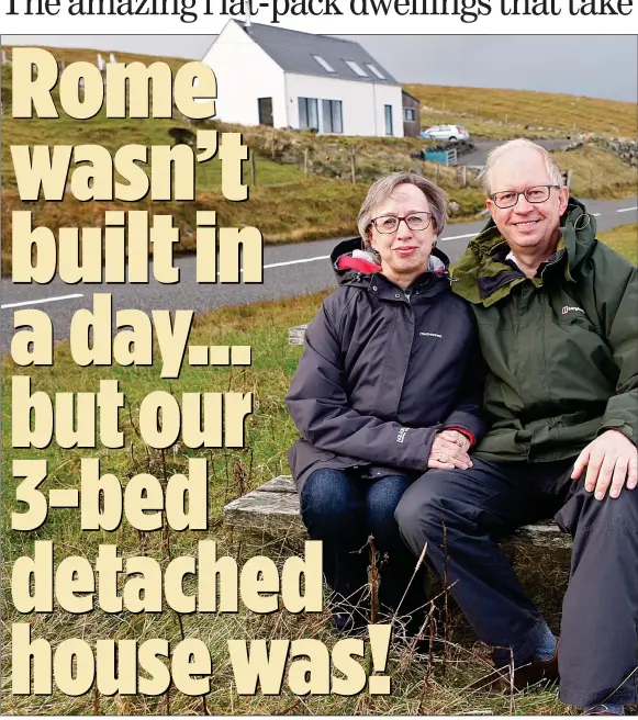  ??  ?? THE GREAT OUTDOORS: Diana and Geoff Calvert have swapped a life in Oxfordshir­e for retirement at their new home in Scarista on the Isle of Harris