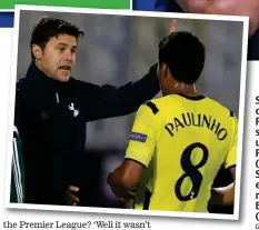  ?? GETTY IMAGES ?? Second coming: Paulinho struggled under Pochettino (left) at Spurs but is enjoying a revival at Barcelona (main) S