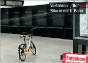  ??  ?? Verfahren: „Ofo“Bike in der U-Bahn
