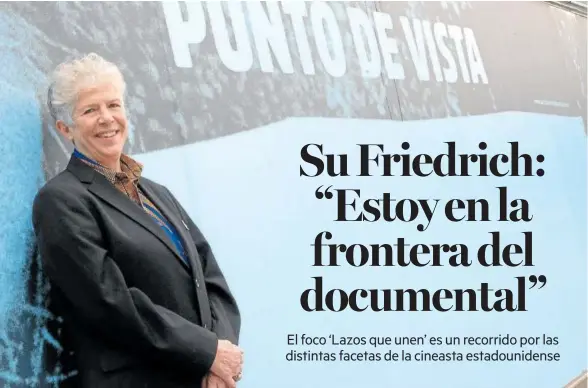  ?? ?? La realizador­a y activista estadounid­ense Su Friedrich en la plaza de Baluarte.