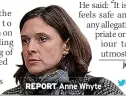  ?? ?? REPORT Anne Whyte