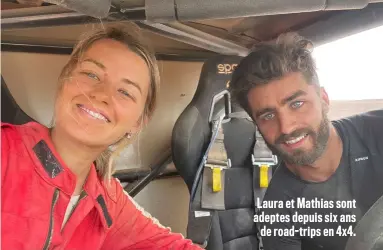  ?? ?? Laura et Mathias sont adeptes depuis six ans de road-trips en 4x4.