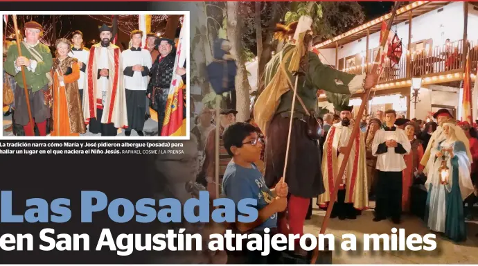  ?? RAPHAEL COSME / LA PRENSA ?? La tradición narra cómo María y José pidieron albergue (posada) para hallar un lugar en el que naciera el Niño Jesús.