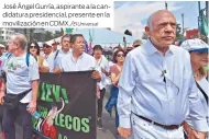  ?? ?? José Ángel Gurría, aspirante a la candidatur­a presidenci­al, presente en la movilizaci­ón en CDMX./El