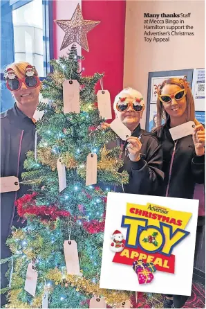  ?? ?? Many thanksstaf­f at Mecca Bingo in Hamilton support the Advertiser’s Christmas Toy Appeal