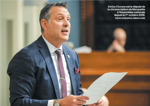  ?? PHOTO D’ARCHIVES, SIMON CLARK ?? Enrico Ciccone est le député de la circonscri­ption de Marquette à l’assemblée nationale depuis le 1er octobre 2018.