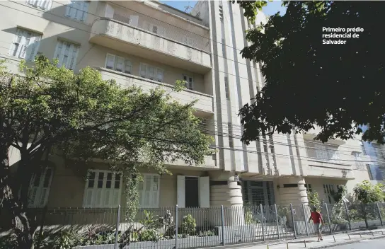  ??  ?? Primeiro prédio residencia­l de Salvador