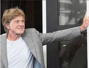  ??  ?? Redford says the upcoming movie Old Man &amp; His Gun will be his last acting gig. — AFP