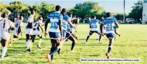 ?? ?? White-wash: Hogs (in blue) beat Ryders without a reply