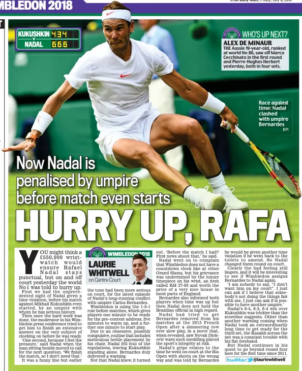  ?? BPI ?? Race against time: Nadal clashed with umpire Bernardes
