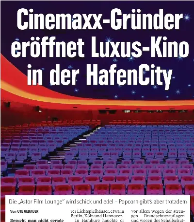 Cinemaxx Grunder Eroffnet Luxus Kino In Der Hafencity Pressreader