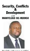  ??  ?? Prof Ike-Muonso is MD/ CEO, ValueFront­eira Ltd, and a Visiting Professor at the Institute for Peace, Conflict and Developmen­t Studies of Enugu State University of Science and Technology
