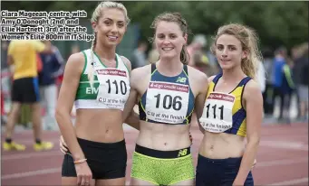  ??  ?? Ciara Mageean, centre, with Amy O’Donoght ( 2nd) and Ellie Hartnett ( 3rd) after the Women’s Elite 800m in IT Sligo