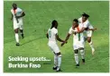  ?? ?? Seeking upsets… Burkina Faso