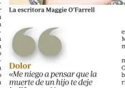  ??  ?? La escritora Maggie O’Farrell