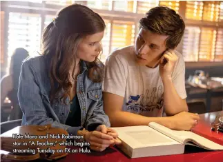  ??  ?? Kate Mara and Nick Robinson star in “A Teacher,” which begins streaming Tuesday on FX on Hulu.