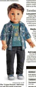  ?? American Girl via AP ?? The “Logan Everett” doll went on sale last week to become American Girl’s first boy doll.