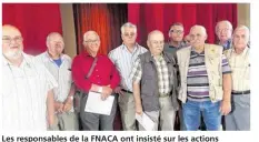  ??  ?? Les responsabl­es de la FNACA ont insisté sur les actions sociales.