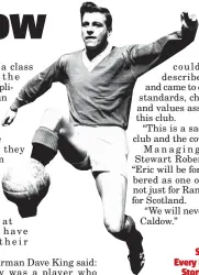  ??  ?? Eric Caldow made 407 appearance for Rangers Sports pullout: Every Picture Tells A Story: Eric Caldow