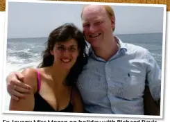  ??  ?? Ex-lovers: Miss Moran on holiday with Richard Davis