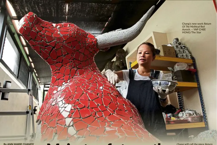  ?? – YAP CHEE HONG/THE Star ?? Chang’s new work Return Of The Mythical Red Auroch.