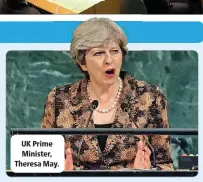  ??  ?? UK Prime Minister, Theresa May.