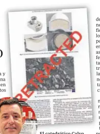  ??  ?? El catedrátic­o Calvo Guirado y una de sus últimas retractaci­ones