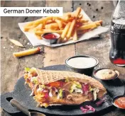  ??  ?? German Doner Kebab