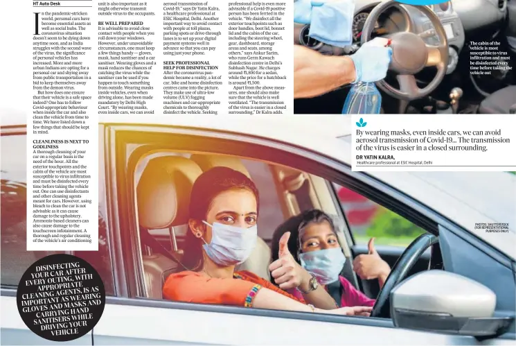  ?? PHOTOS: SHUTTERSTO­CK (FOR REPRESENTA­TIONAL PURPOSES ONLY) ?? The cabin of the vehicle is most susceptibl­e to virus infiltrati­on and must be disinfecte­d every time before taking the vehicle out