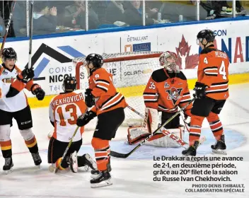  ?? PHOTO DENIS THIBAULT, COLLABORAT­ION SPÉCIALE ?? Le Drakkar a repris une avance de 2-1, en deuxième période, grâce au 20e filet de la saison du Russe Ivan Chekhovich.