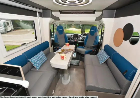  ??  ?? The Smart Lounge can easily seat seven people and the side sofas convert into travel seats when needed