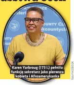  ?? ?? Karen Yarbroug (†73 l.) pełniła funkcję sekretarz jako pierwsza kobieta i Afroameryk­anka