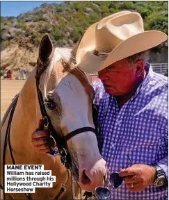  ?? Hollywood Charity Horseshow ?? MANE EVENT William has raised millions through his